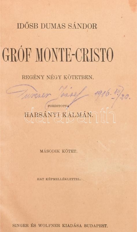 id. Dumas Sándor: Gróf Monte Cristo. 1-4. kötet, É.n., Singer és Wolfner. Dekoratív félvászon kötésben, első kötet címlapja sérült, egyébként jó állapotban - Image 2
