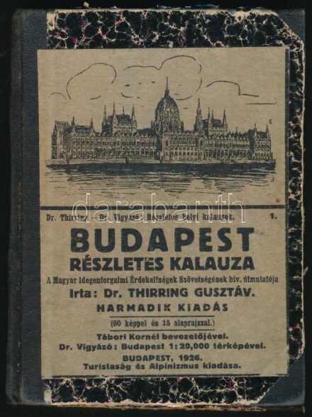 Thirring Gusztáv dr.: Budapest részletes kalauza. Részletes Helyi Kalauzok 1. Bp., 1926, A Turistaság és Alpinizmus, 192 p.+1 (Budapest térkép, 1:20.000, 31x31 cm) t. Harmadik kiadás. Korabeli laza félvászon kötés, az eredeti borító