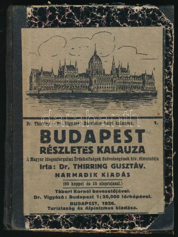Thirring Gusztáv dr.: Budapest részletes kalauza. Részletes Helyi Kalauzok 1. Bp., 1926, A Turistaság és Alpinizmus, 192 p.+1 (Budapest térkép, 1:20.000, 31x31 cm) t. Harmadik kiadás. Korabeli laza félvászon kötés, az eredeti borító
