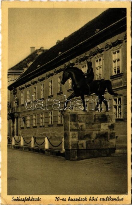 1940 Székesfehérvár, 10-es huszárok hősi emlékműve (EK)