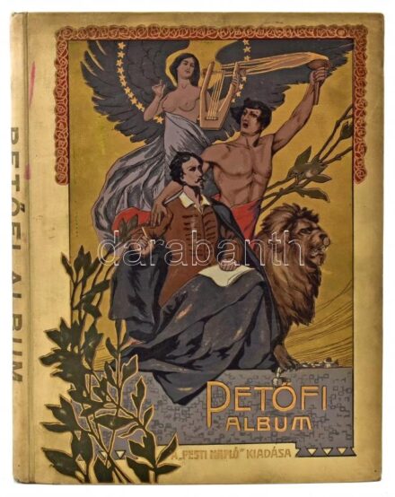 Petőfi-album. Adatok, okmányok és képek Petőfi Sándor diadalútjáról. A 'Pesti Napló' előfizetőinek készült kiadás. [Bp. 1907.],Hornyánszky-ny.,140 p.+ 10 (műmellékletek, feliratozott hártyapapírokkal) t. Kiadói szecessziós