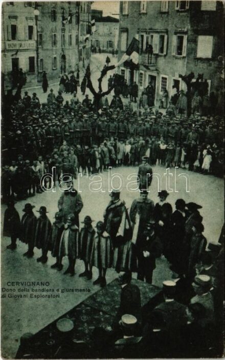1917 Cervignano, Dono della bandiera e giuramento di Giovani Esploratori / oath of the young Italian scouts + 'M. kir. debreczeni népfölkelő gyalog ezred'