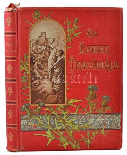 Madách Imre: Az ember tragédiája. Zichy Mihály húsz képével rézfénymetszetben.Bp., 1898., Athenaeum, 6+231 p. + 20 (hártyapapírral védett heliogravűrök) t. Ötödik díszkiadás. Kiadói szecessziós aranyozott, festett, illusztrált
