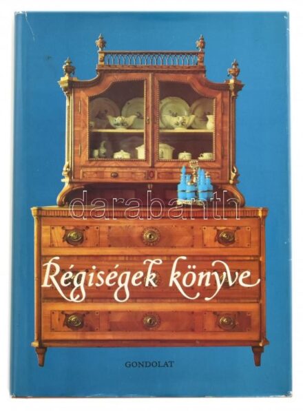 Régiségek könyve. Szerk.: Voit Pál. Bp., 1983, Gondolat. Számos érdekes színes és fekete-fehér képpel. Kiadói egészvászon kötésben, kiadói szakadt papír védőborítóban, az egészvászon borító hátán papírnyomokkal.