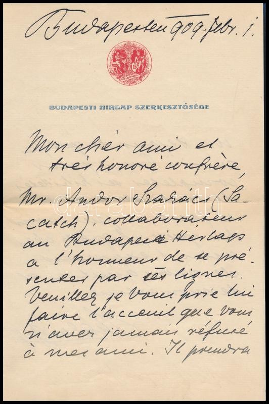 1909 Rákosi Jenő (1842-1929) író, újságíró, színházigazgató, főrendiházi tag francia nyelvű, kézzel írt, saját kézzel aláírt levele a Budapesti Hírlap főszerkesztőjeként, melyben segítséget kér Szakács Andor újságíró