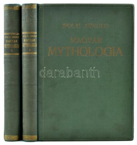 Ipolyi Arnold: Magyar mythologia. I.-II. köt. Bp., 1929, Zajti Ferenc, Második kiadás. Javított gerincű egészvászon kötés Jó állapotban.