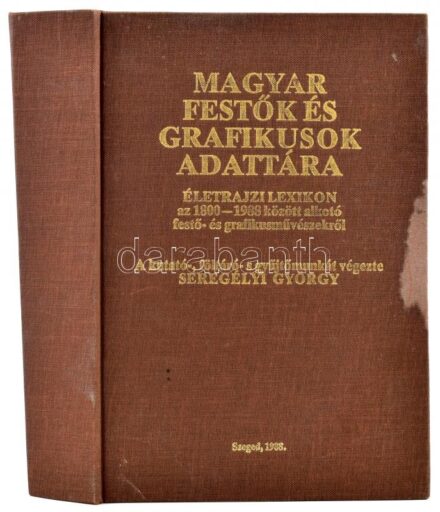 Seregélyi György: Magyar festők és grafikusok adattára. Életrajzi lexikon az 1800-1988 között alkotó festő- és grafikusművészekről. Szeged, 1988, Szerzői. Kiadói aranyozott egészvászon-kötés, foltos borítóval.