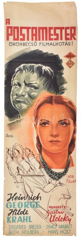 A postamester. Örökbecsű filmalkotás (Eine Nacht im Mai). Moziplakát (filmplakát, rácsplakát), 1940. Heinrich George, Hilde Krahl és Symo Margit szereplésével. Rendezte: Gustav Ucicky. Litográfia, papír. AOB P. Kiss jelzéssel a