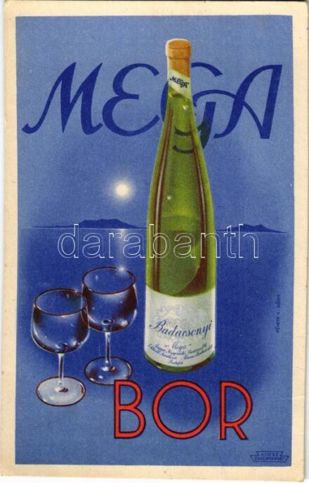 Badacsonyi 'Mega' bor reklámlapja / Hungarian wine advertisement s: Németh N. Gábor