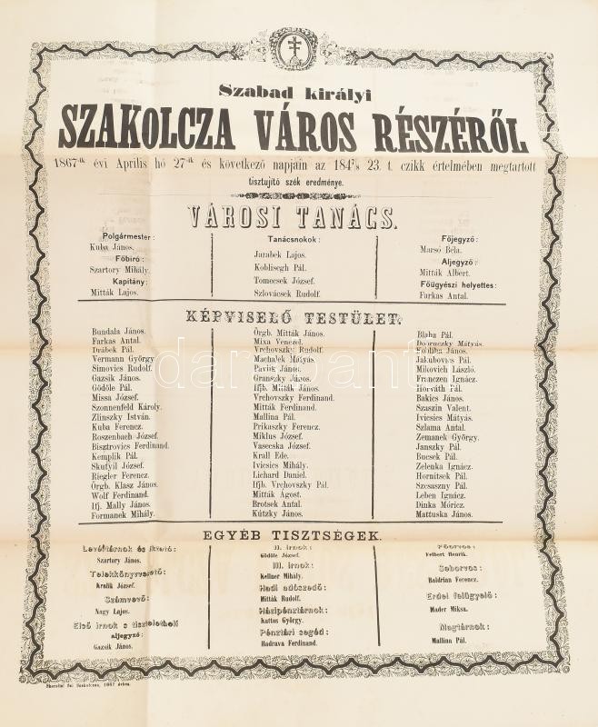 1867 Szabad Királyi Szakolcza város részéről 1867-ik április hó 27-ik és következő napján az 1847/48 23t- czikk értelmében megtartott tisztújító szék eredménye. Nagy méretű plakát 43x51 cm