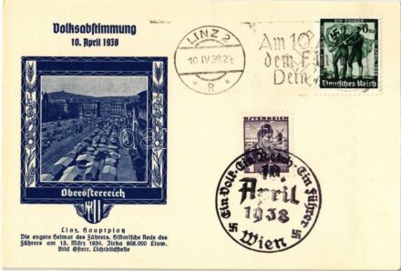 Volksabstimmung 10. April 1938. Oberösterreich / Austrian Anschluss referendum, NSDAP German Nazi Party propaganda, swastika + 'Ein Volk, Ein Reich, Ein Führer 10. April 1938 Wien' So. Stpl. (non PC)