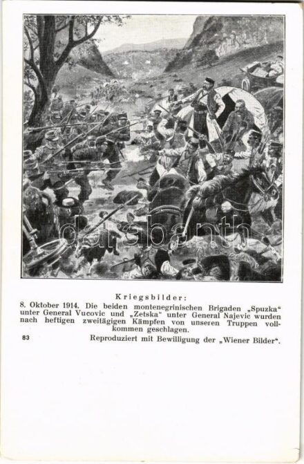 Kriegsbilder: 8. Oktober 1914. Die beiden montenegrinischen Brigaden 'Spuzka' unter General Vucovic und 'Zetska' unter General Najevic wurden nach heftigen zweitägigen Kämpfen von unseren Truppen vollkommen geschlagen. Wiener Rotophot / WWI