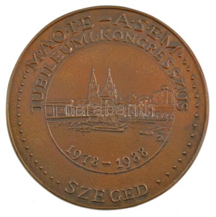 Stanzel Antal (1938-1998) 1988. 'MAOTE - ASEM Jubileumi Kongresszus - Szeged - 1978-1988' egyoldalas, öntött bronz plakett (117mm) T:1-