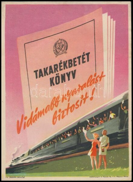 cca 1955 Takarékbetétkönyv vidámabb nyaralást biztosít, kisplakát, villamosplakát, ofszet, 23,5x17 cm