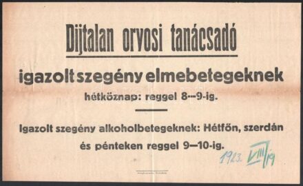 cca 1870-1920 2 darab nyomtatvány: Díjtalan orvosi tanácsadó igazolt szegény elme betegeknek - igazolt szegény alkohol betegeknek. 1870 utasítás a népiskolai viszonyok 186-iki állapotát kimutató statisztikai táblázatok kitöltéséhez