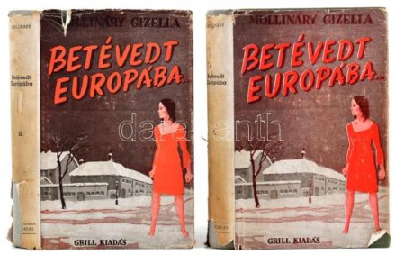 Mollináry Gizella: Betévedt Európába. I-II. köt. Bp., 1943, Grill Károly, 336 p., 328 p. Kiadói félvászon-kötés, sérült, illusztrált kiadói papír védőborítóban.