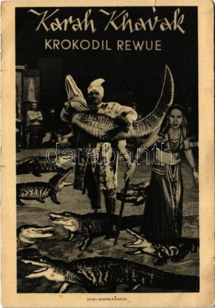 Karah Khavak Krokodil Rewue / Circus, crocodile show (non PC) (szakadás / tear)