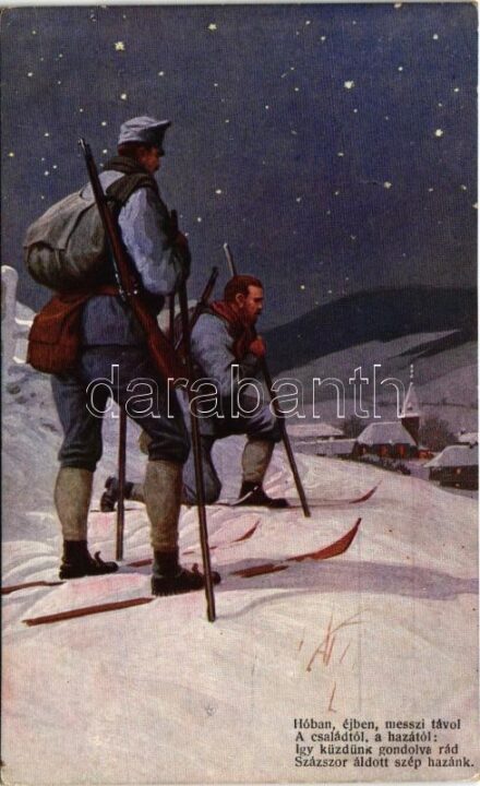 Hóban, éjben, messzi távol a családtól, a hazától... A Szent István Társulat háborús képeskártyáinak karácsonyi sorozata / WWI Austro-Hungarian K.u.K. military art postcard, soldiers with ski