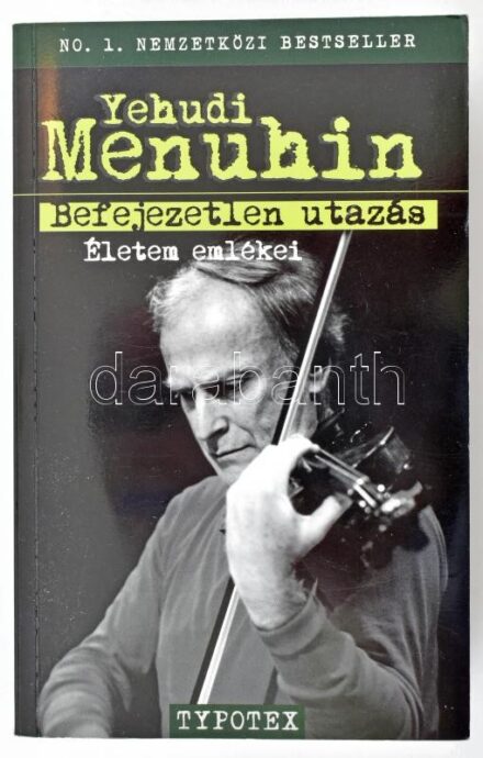 Yehudi Menuhin: Befejezetlen utazás. Életem emlékei. Bp., 2012, Typotex. Kiadói papírkötésben, belső kötéstáblára egy újságcikk ragasztva Menuhin halálhíréről, egyik oldalon ceruzás feljegyzéssel.