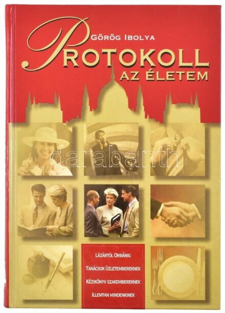 Görög Ibolya. Protokoll az életem. Bp.,1999,Athenaeum. Kiadói kartonált papírkötés, jó állapotban.