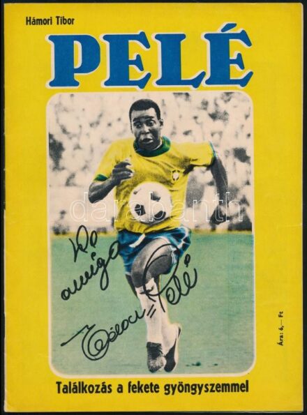 cca 1970 Hámori Tibor: Pelé. Találkozás a fekete gyöngyszemmel. Különkiadás számos fekete-fehér fotóval. Bp., Egyetemi Nyomda, 32 p. Tűzött papírkötés.