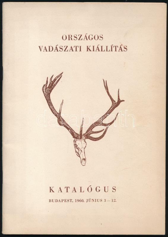 Országos Vadászati Kiállítás katalógus. Budapest, 1960. június 3-12. Bp., 1960, Állami-ny., 52+(4) p. Kiadói tűzött papírkötés.