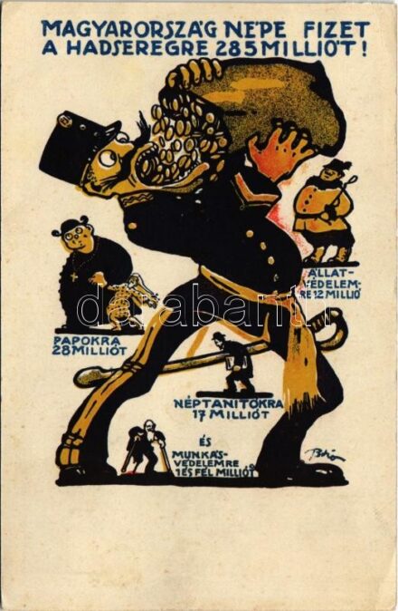 Magyarország népe fizet a hadseregre 285 milliót! Népszava könyvkereskedés kiadványa. Szociáldemokrata propaganda. Seidner Chromolithografia / WWI Hungarian anti-war social democratic propaganda s: Bíró (EK)