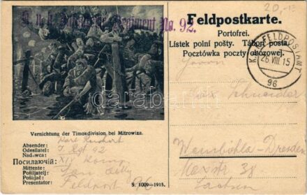 1915 Vernichtung der Timokdivision bei Mitrowiza. Feldpostkarte / WWI Austro-Hungarian K.u.K. military field postcard + 'K.u.K. Infanterie-Regiment No. 92.' (EK)