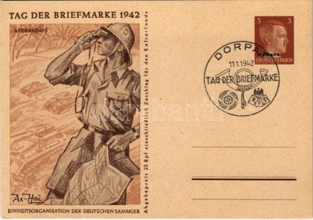 1942 Tag der Briefmarke. Afrikakorps. Einheitsorganisation der Deutschen Sammler / WWII Day of the German Stamp, NSDAP German Nazi Party propaganda, German Africa Corps, Adolf Hitler, swastika; 3 Ga. s: Axster-Heudtlass + 'Tag der Briefmarke 11. 1.