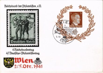 1941 6. Reichsbundestag 47. Deutscher Philatelistentag Wien 2-5. Okt. 1941. Reichsbund der Philatelisten / 47th German Philatelist Day in Vienna. NSDAP German Nazi Party propaganda, swastika + So. Stpl. (non PC) (EK)