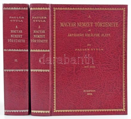 Pauler Gyula: A magyar nemzet története az Árpád-házi királyok alatt. I-II. kötet. Bp., 1984, ÁKV. Az 1899-es kiadás reprint kiadása. Kiadói aranyozott műbőr kötésben.
