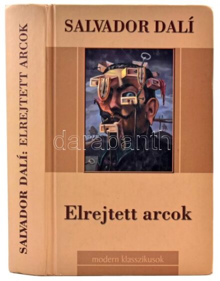 Salvador Dalí: Elrejtett arcok. Modern Klasszikusok. Ford.: Szántai Zsolt. Szeged,2002,Szukits. Kiadói kartonált papírkötés.