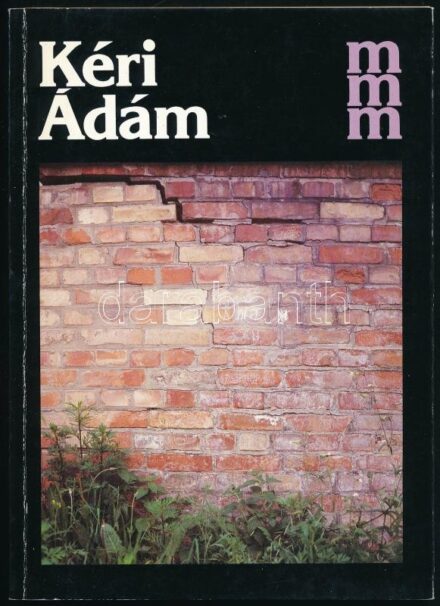 Bán András: Kéri Ádám. A művész, Kéri Ádám (1944-) Munkácsy Mihály-díjas (1998) magyar festő- és szobrászművész által Sümegi György (1947-) művészettörténésznek dedikált! Bp., 1984, Képzőművészeti. Kiadói
