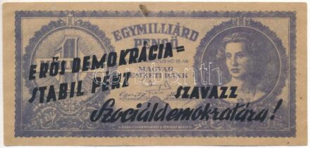 1946. Bankjegyszerű 1.000.000.000P-s röpcédula kétoldali 'Erős demokrácia=Stabil pénz - Szavazz Szociáldemokratára!' propaganda felülnyomással T:III folt