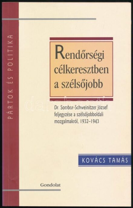 Rendőrségi célkeresztben a szélsőjobb. Dr. Sombor-Schweinitzer József rendőrfőkapitány-helyettes feljegyzése a szélsőjobboldali mozgalmakról, 1932-1943. A bevezetőt és a jegyzeteket Kovács Tamás írta. Pártok és politika. Bp.,