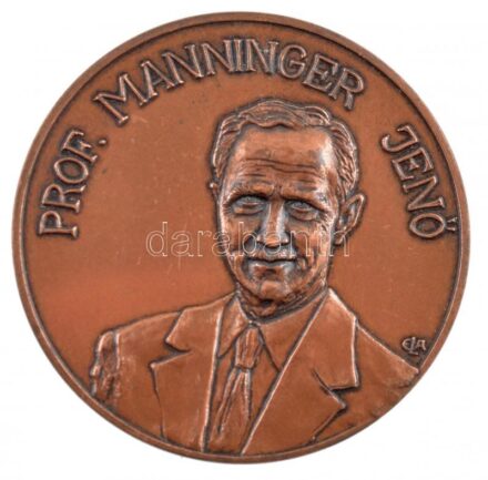 E. Lakatos Aranka (1952-) 1995. 'Prof. Manninger Jenő / 80 év' kétoldalas bronz emlékérem (42,5mm) T:1-