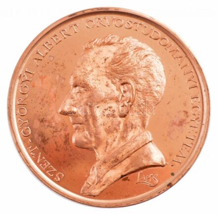 Lapis András (1942-) 1993. 'Szent-Györgyi Albert Orvostudományi Egyetem' egyoldalas Cu emlékérem (42,5mm) T:1- fo.