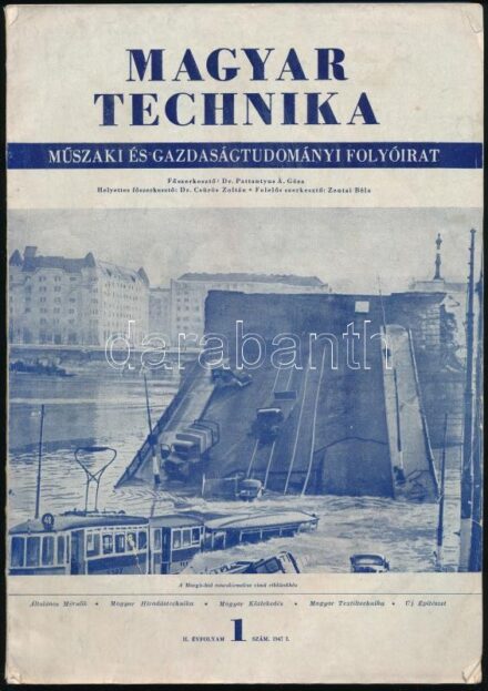1947 Magyar Technika műszaki és gazdaságtudományi folyóirat II. évf. 1. sz., 1947. január; benne: Új Építészet II. évf. 1. sz.; Magyar Hiradástechnika II. évf. 1. sz.; Magyar Közlekedés II. évf. 1. sz.; Magyar Textiltechnika I.