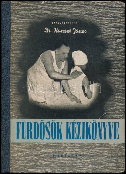 Fürdősök kézikönyve. Szerk.: Dr. Kunszt János. Bp, 1957, Medicina, 212 p. Szövegközi fekete-fehér képekkel, ábrákkal illusztrálva. Kiadói félvászon-kötés, kissé sérült, kopott borítóval. Megjelent 1600 példányban. Dr.