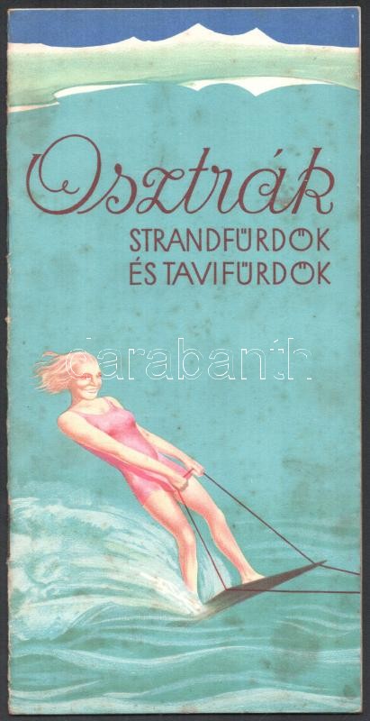 cca. 1930 Osztrák Strandfűrdők és tavifűrdők, fekete-fehér fényképekkel, prospektus. Kiadja: Az osztrák szövetségi vasutak hivatalos propagandaosztály. Foltos állapotban.