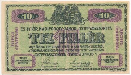 Ostffyasszonyfa / Hadifogolytábor 1916. június 1. 10f arab sorozat- és sorszámmal T:I,I- Hungary / Ostffyasszonyfa / POW Camp June 1st 1916. 10 Heller arabic series and serial numerals C:UNC,AU Adamo HHO-2.1