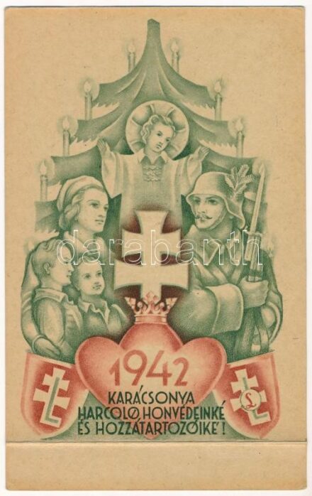1942 Karácsonya Harcoló honvédeinké és hozzátartozóiké; levente szimbólumokkal, hajtható lap / WWII Hungarian military Christmas greeting with paramilitary youth organisation's symbols (non PC) (fa)