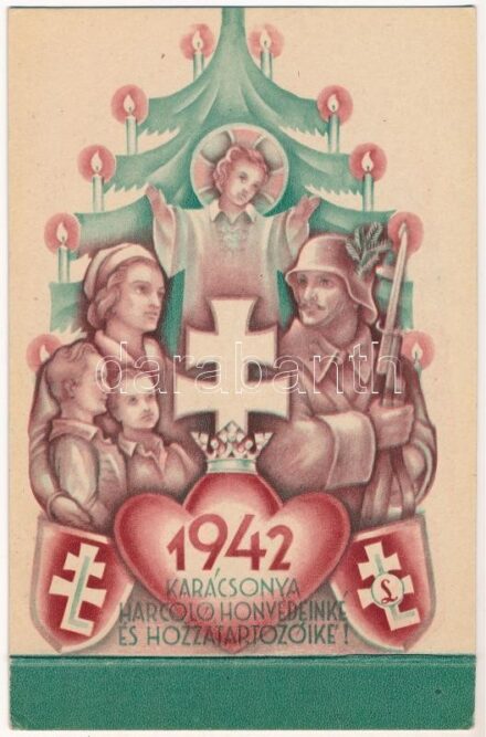 1942 Karácsonya Harcoló honvédeinké és hozzátartozóiké; levente szimbólumokkal, hajtható lap / WWII Hungarian military Christmas greeting with paramilitary youth organisation's symbols (non PC) (fa)
