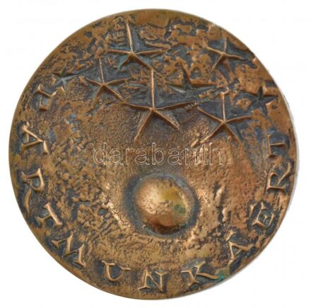 DN 'Pártmunkáért' egyoldalas öntött Br emlékplakett (74mm) T:2 patina