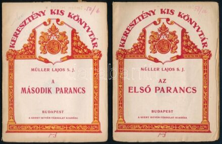 Müller Lajos S. J.: Az első parancs; A második parancs; A harmadik parancs. (3 kötet). Keresztény Kis Könyvtár. Bp., 1928, Szent István-Társulat, 67 p., 63 p., 60 p. Kissé sérült kiadói papírkötés, intézményi bélyegzőkkel.