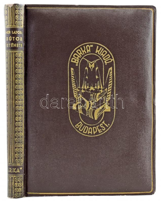 Dr. Homér Lajos: A bútor története Egyiptomtól Napjainkig. Bp.,(1947), 'Barka',(Reiner Ödön-ny.), 313+2 p.+1 lev. hibajavítás. II. bővített kiadás. 103 - 286. oldalak között fekete-fehér fotókkal illusztrált. Kiadói aranyozott - Image 4