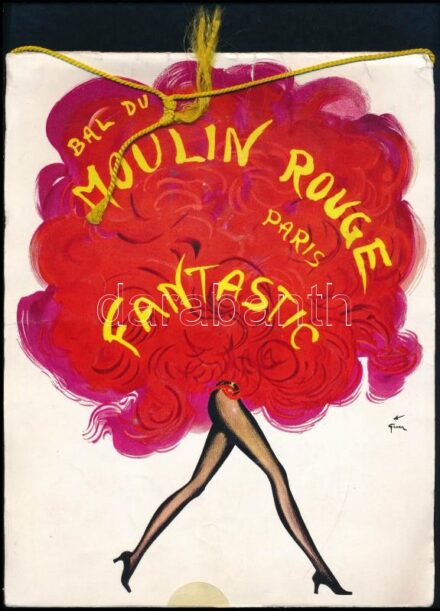 cca 1970-1980 Paris, Bal du Moulin Rouge Fantastic képes ismertető füzete