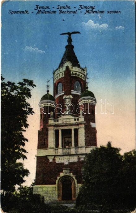 1918 Zimony, Semlin, Zemun; Spomenik / Millenium Denkmal / Millennium emlékmű / Millennium monument (EK)