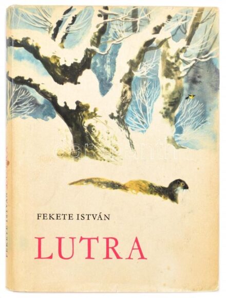 Fekete István: Lutra. Egy vidra regénye. Bp., 1965, Móra. Csergezán Pál rajzaival illusztrálva. Harmadik kiadás. Kiadói félvászon-kötésben, kiadói papír védőborítóban