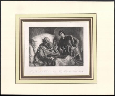 August Friedrich Pecht (1814-1903) után, Johann Christoph Bankel:(1854-1931) metszése: König Heinrich der Vierte, zweiter Theil - King Henry the Fourth, part II (Shakespeare illusztráció). Acélmetszet, papír, jelzett a metszeten,